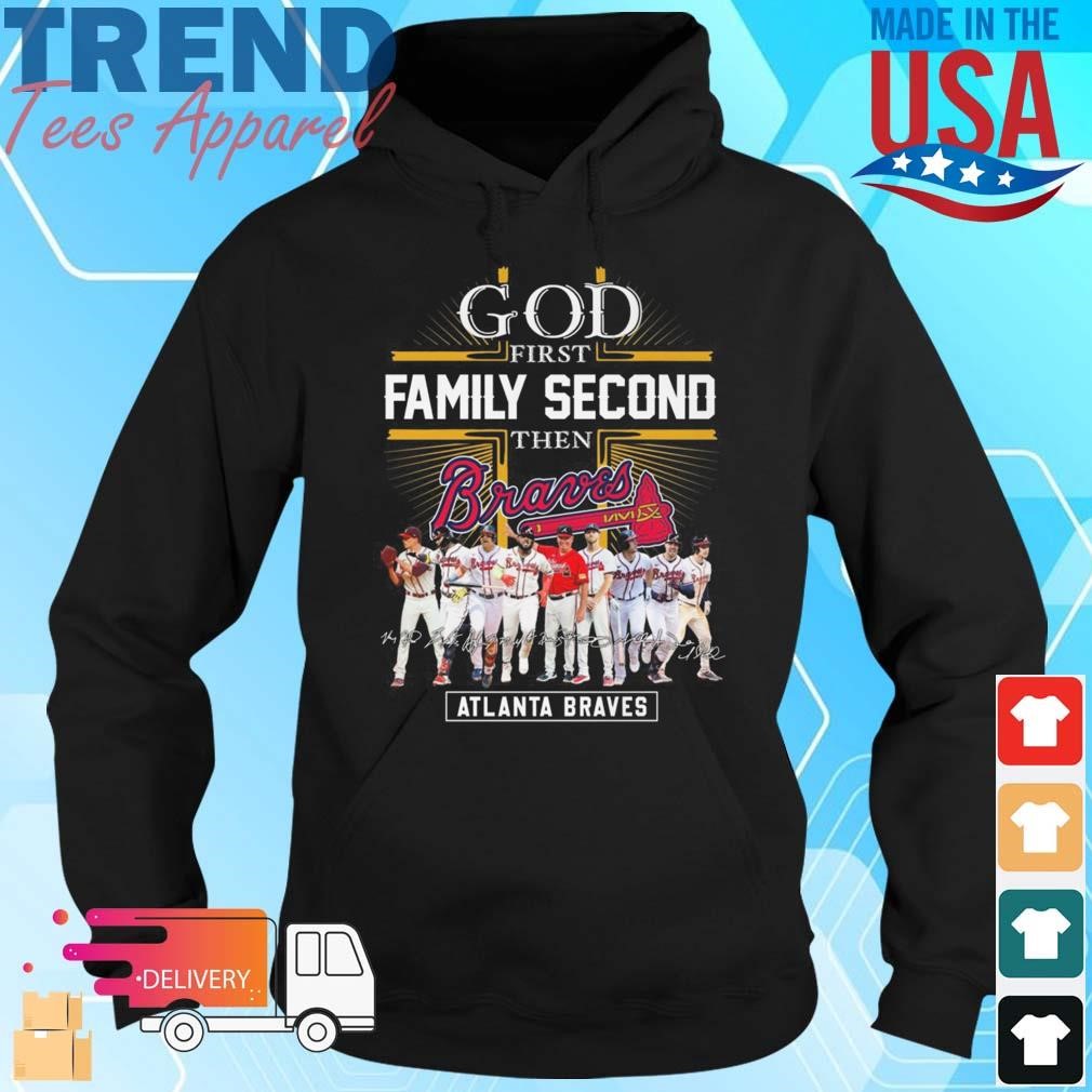 Atlanta Braves God First Family Second Then Baseball Fan Signatures 2024 Hoodie