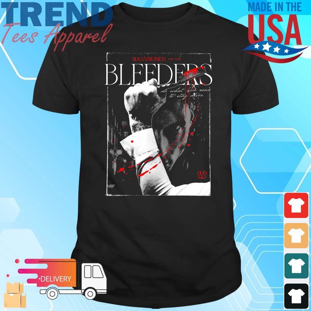 Black Veil Brides Are The Bleeders Do What You Need To Stay Alive T-Shirt