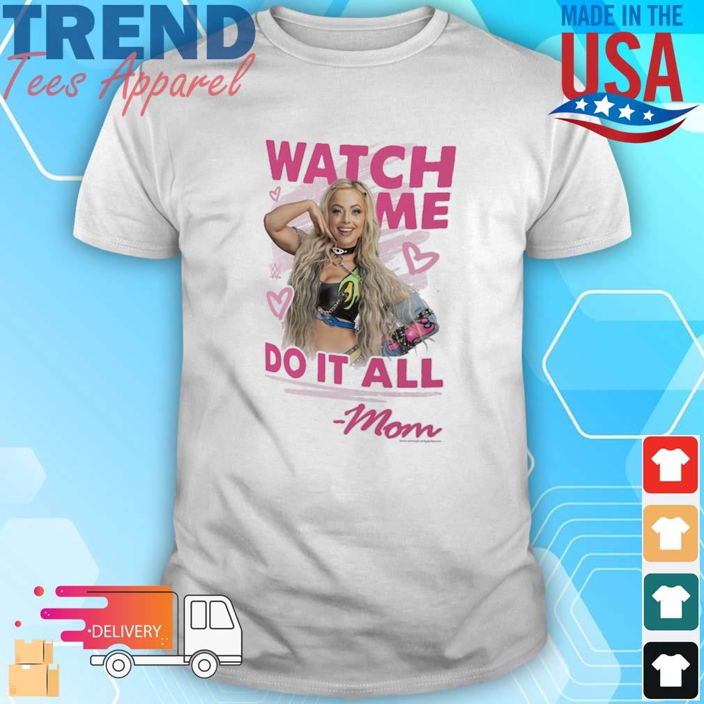 Ripple Junction White Liv Morgan Watch Me Mother's Day T-Shirt