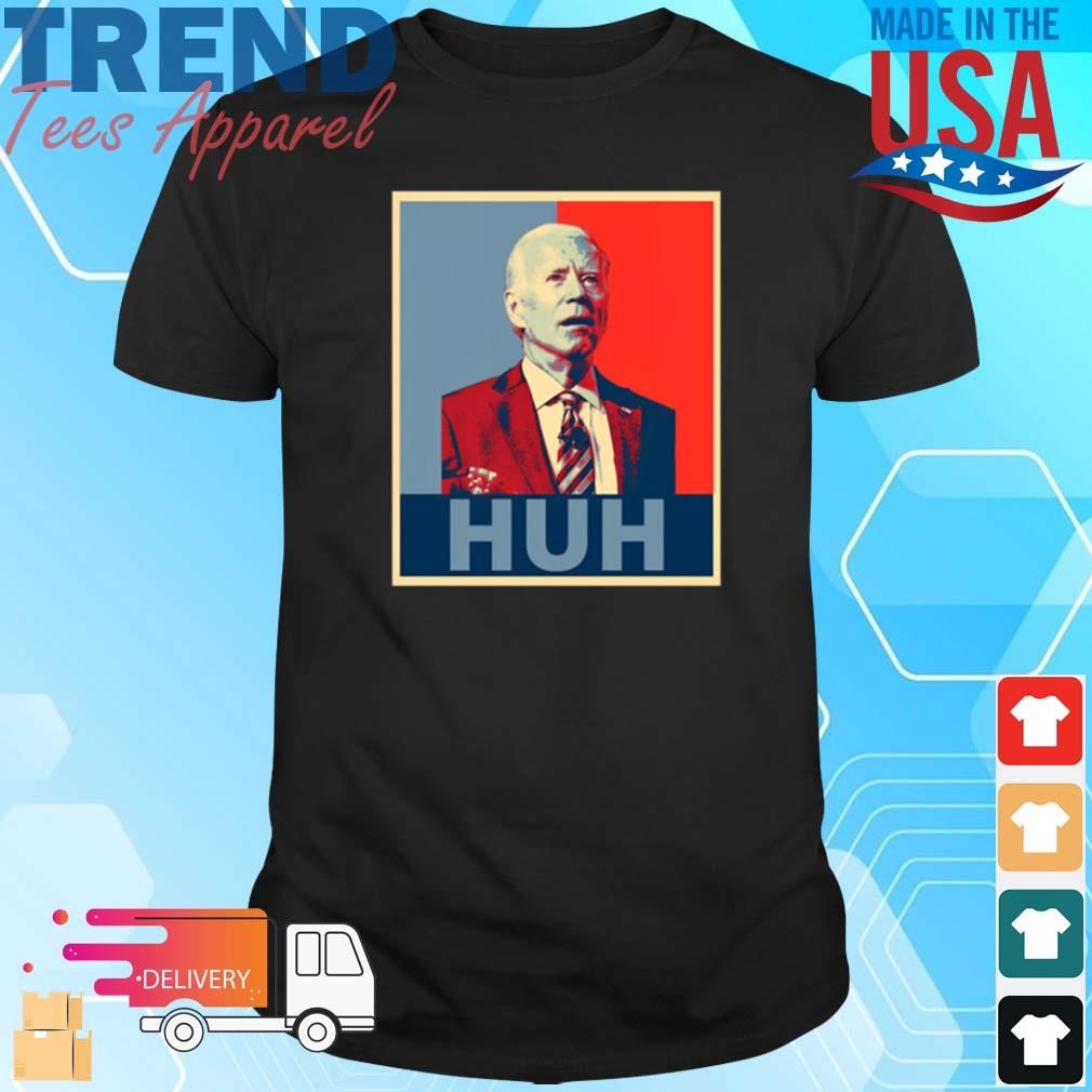 Official President Joe Biden Confused Huh Poster Shirt